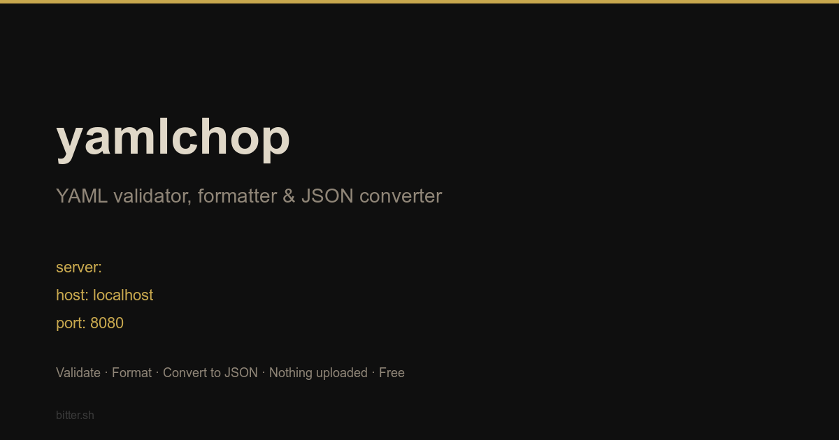yamlchop — YAML Validator, Formatter & JSON Converter Online